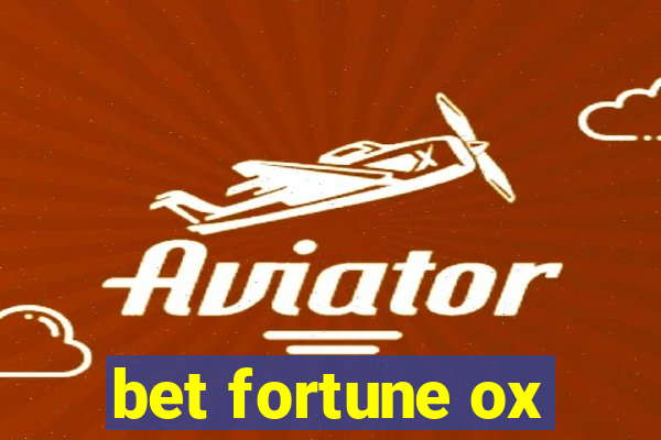 bet fortune ox